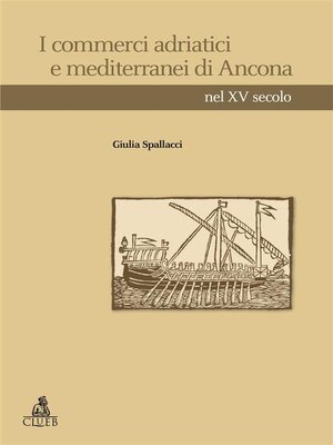 cover image of I commerci adriatici e mediterranei di Ancona nel XV secolo